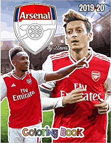 okumak Pierre-Emerick Aubameyang and Arsenal F.C.: The Soccer Coloring and Activity Book: 2019-2020 Season
