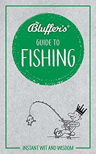 okumak Bluffer&#39;s Guide To Fishing