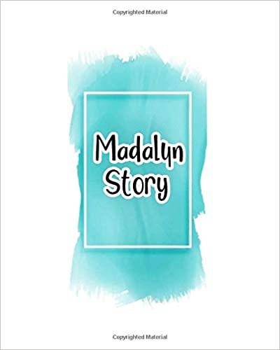 okumak Madalyn story: 100 Ruled Pages 8x10 inches for Notes, Plan, Memo,Diaries Your Stories and Initial name on Frame  Water Clolor Cover