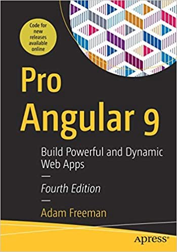 okumak Pro Angular 9: Build Powerful and Dynamic Web Apps