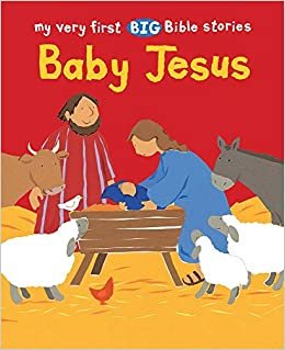 okumak Rock, L: Baby Jesus (My Very First BIG Bible Stories)