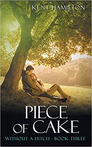 Piece of Cake: Without A Hitch Book Three