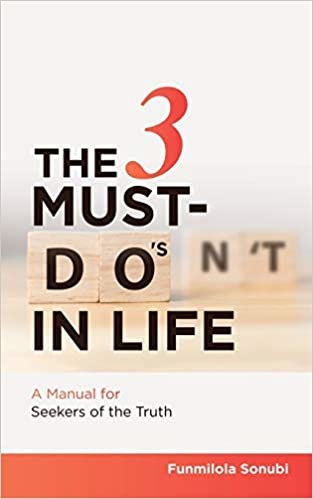 okumak The 3 Must-do&#39;s in Life: A Manual for Seekers of the Truth