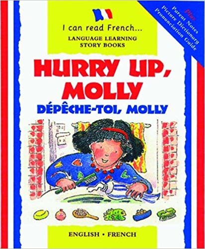 okumak Hurry Up, Molly/Depeche-Toi, Molly (I Can Read French)