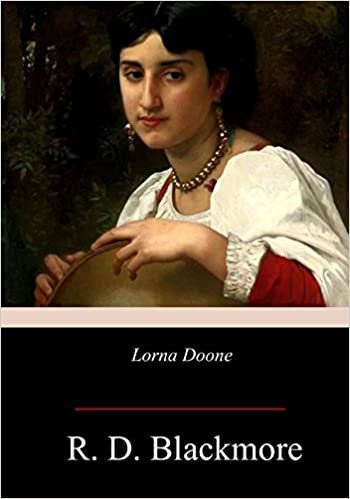 okumak Lorna Doone: A Romance of Exmoor