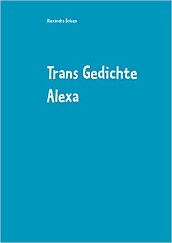 okumak Trans Gedichte Alexa