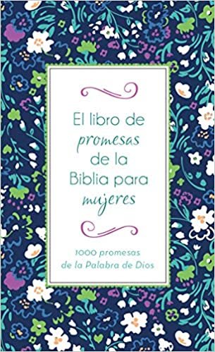 okumak El Libro de Promesas de la Biblia Para Mujeres: 1000 Promesas de la Palabra de Dios