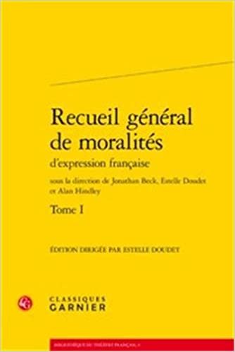 okumak recueil général de moralités d&#39;expression française. tome i (BIBLIOTHEQUE DU THEATRE FRANCAIS)