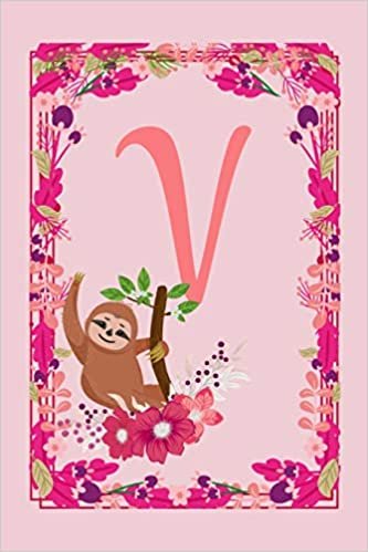 V: Letter V Monogram Initials Lazy Sloth Flowers Floral Notebook & Journal