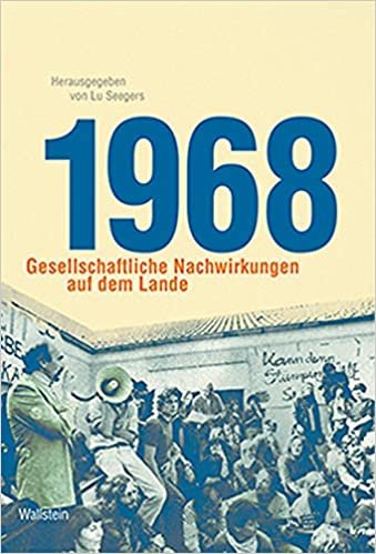 okumak 1968: Gesellschaftliche Nachwirkungen auf dem Lande (Kulturlandschaft Schaumburg (hg. von der Schaumburger Landschaft))