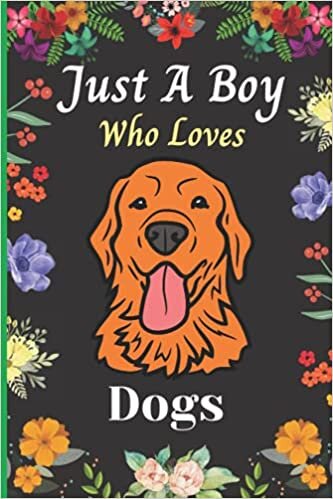 okumak Just A Boy Who Loves Dogs: Cute Notebook &amp; Journal For Dog Lovers Boy. A perfect Handy Dog Blank Lined Notebook Journal Gift For Boys, Kids,Teen &amp; ... Birthday, Back To school, Christmas etc. V.17