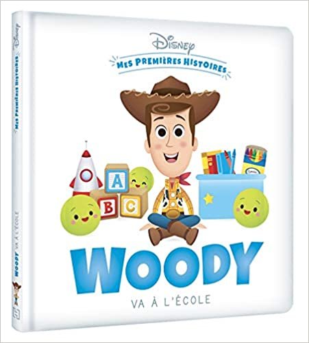 okumak DISNEY- Mes Premières Histoires - Woody va à l&#39;école