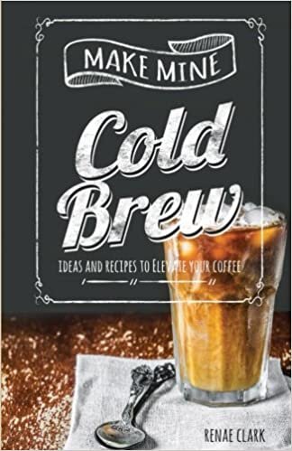 okumak Make Mine Cold Brew: Ideas and Recipes to Elevate your Coffee