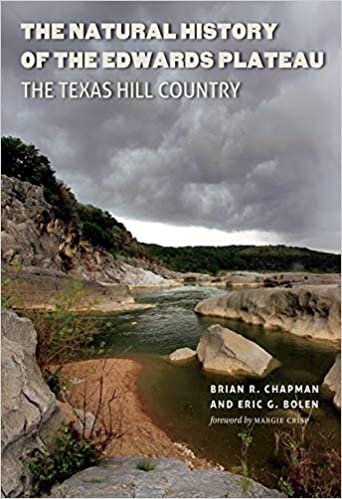okumak The Natural History of the Edwards Plateau: The Texas Hill Country (Integrative Natural History)