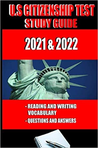 okumak U.S Citizenship test study guide book 1: reading and writing vocabulary .questions and answers.Preparing for the United States Naturalization Test