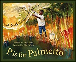 okumak P is for Palmetto: A South Carolina Alphabet (Sleeping Bear Press alphabet books)