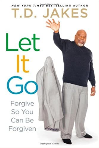 okumak Let It Go: Forgive So You Can Be Forgiven Jakes, T.D.