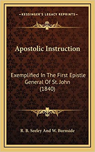 okumak Apostolic Instruction: Exemplified In The First Epistle General Of St. John (1840)