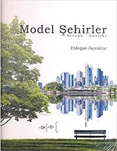 okumak Model Şehirler : Avrupa - Amerika