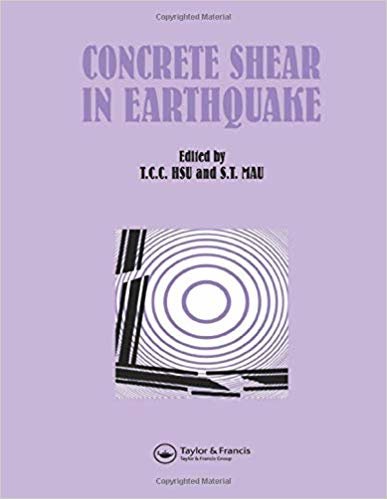 okumak Concrete Shear in Earthquake: International Workshop on Concrete Shear in Earthquake Held at the University of Houston, Texas, U.S.A., 13-16 January 1991
