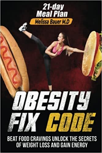 Obesity Fix Code: Beat Food Cravings, Unlock The Secrets of Weight Loss and Gain Energy: Beat Food Cravings.