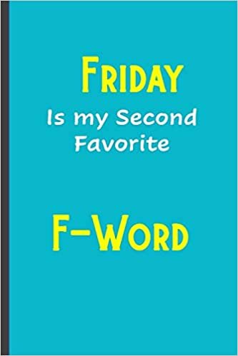 okumak Friday is my second favorite F-Word: Funny, Gag Gift Lined Notebook with Quotes,for family/friends/co-workers to record their secret thoughts(!) A ... on Gift. Stocking Stuffer, Secret Santa. b