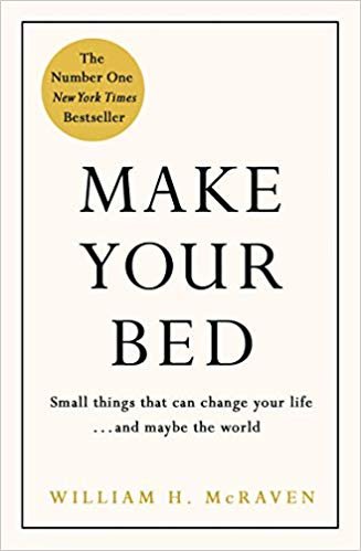 okumak Make Your Bed : Small Things That Can Change Your Life... and Maybe the World