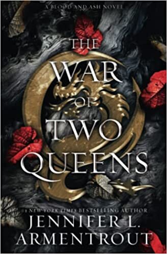 The War of Two Queens (Blood And Ash Series, Band 4)