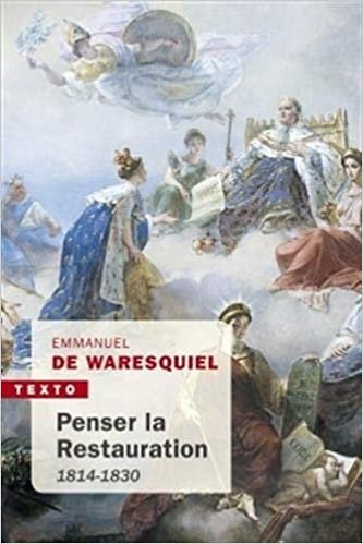 okumak Penser la restauration: 1814-1830 (Texto)