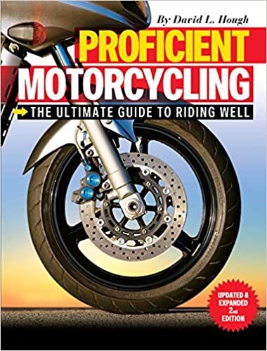 okumak Proficient Motorcycling : The Ultimate Guide to Riding Well