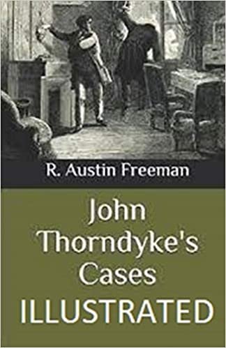 okumak John Thorndyke&#39;s Cases Illustrated