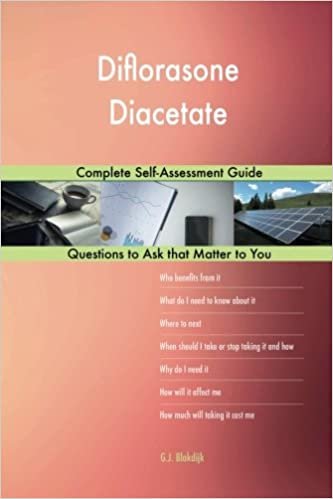 okumak Diflorasone Diacetate; Complete Self-Assessment Guide