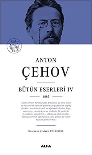 okumak Anton Çehov Bütün Eserleri 4: 1885