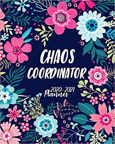 okumak Chaos Coordinator 2020-2021 Planner: Two Year Pretty Floral Weekly Organizer with Inspirational Quotes | Cute Girly 2 Year Planner &amp; Schedule Agenda with To-Do’s, U.S. Holidays, Vision Board &amp; Notes