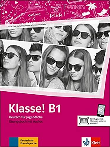 okumak Klasse! B1: Deutsch für Jugendliche. Übungsbuch mit Audios (Klasse! / Deutsch für Jugendliche)