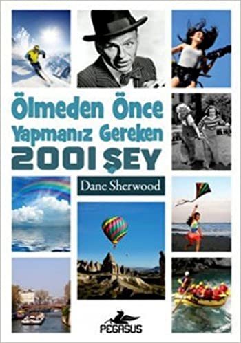 okumak ÖLMEDEN ÖNCE YAPMANIZ GEREKEN 2001 ŞEY
