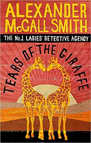 okumak Tears Of The Giraffe (No. 1 Ladies&#39; Detective Agency) Book 2