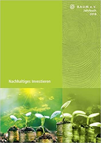okumak B.A.U.M.-Jahrbuch 2018: Nachhaltiges Investieren