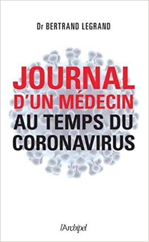 okumak Journal d&#39;un médecin au temps du coronavirus