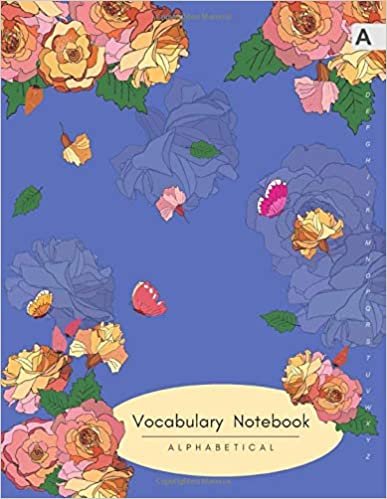 okumak Vocabulary Notebook Alphabetical: 8.5 x 11 Notebook 3 Columns Large with A-Z Tabs Printed | Butterfly and Rose Design Blue