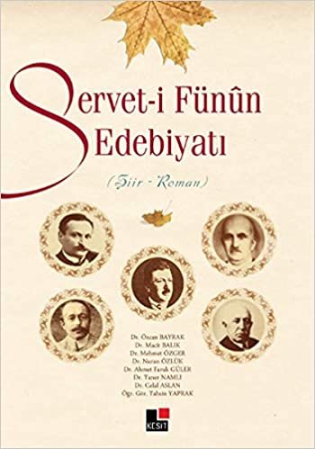 okumak Serveti-i Fünun Edebiyatı: (Şiir - Roman)