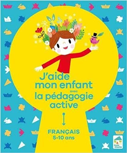 okumak J&#39;aide mon enfant avec la pédagogie active - Français 5-10 ans (Activités Montessori)