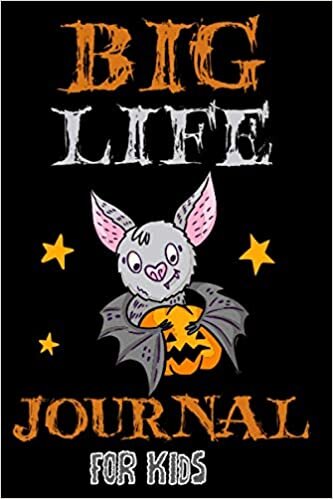 okumak Big Life Journal For Kids: big life journal for kids &amp; s and tweens/ growth journal for kids and tweens &amp; s/ a daily goal setting planner