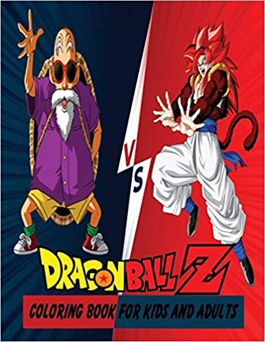 okumak Dragon Ball Z Coloring Book For Kids And Adults: 50+ High Quality Illustrations For Kids And Adults: Characters And Much More