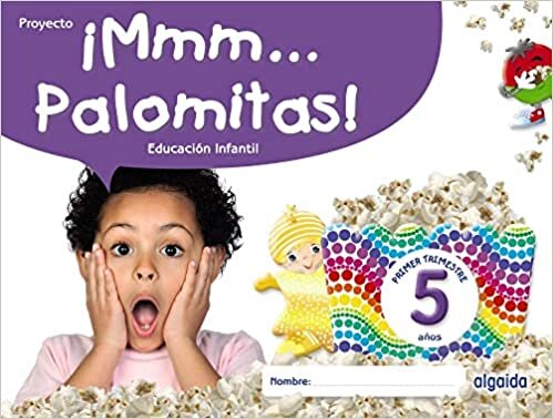 ¡Mmm... Palomitas! Educación Infantil 5 años. Primer trimestre