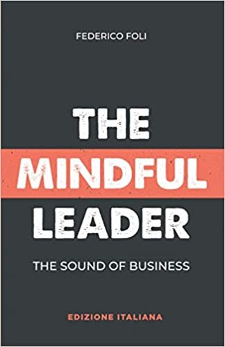 okumak The Mindful Leader: The Sound of Business