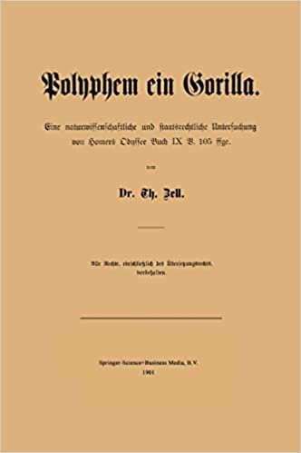 okumak Polyphem Ein Gorilla: Eine Naturwissenschaftliche Und Staatsrechtliche Untersuchung Von Homers Odyssee Buch IX V. 105 Ffge