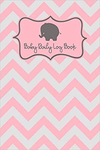 okumak Baby Log Book: Baby Feeding Activities And Diaper Tracker Cute Elephant And Pink Chevron Pattern