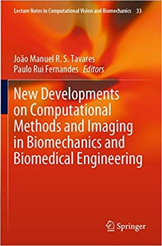 okumak New Developments on Computational Methods and Imaging in Biomechanics and Biomedical Engineering (Lecture Notes in Computational Vision and Biomechanics (33), Band 33)