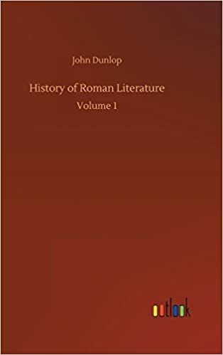 okumak History of Roman Literature: Volume 1